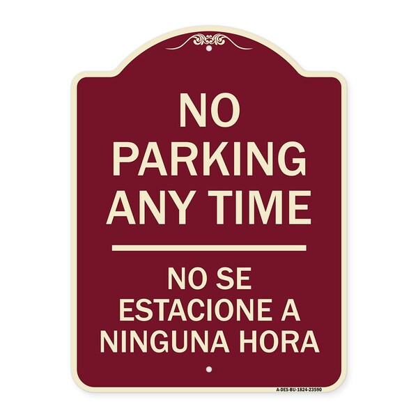 No Se Estacione a Ninguna Hora Heavy-Gauge Aluminum Architectural Sign, 24" H, BU-1824-23590